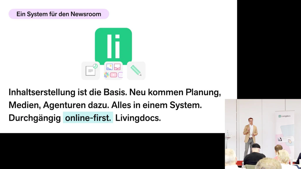 Livingdocs Summit Keynote 2024<br>Content creation is the foundation. Planning, media and agency are new additions. All in one system. Online-first throughout. Livingdocs.